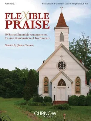 FLEXIBLE PRAISE PART FOUR B FLAT