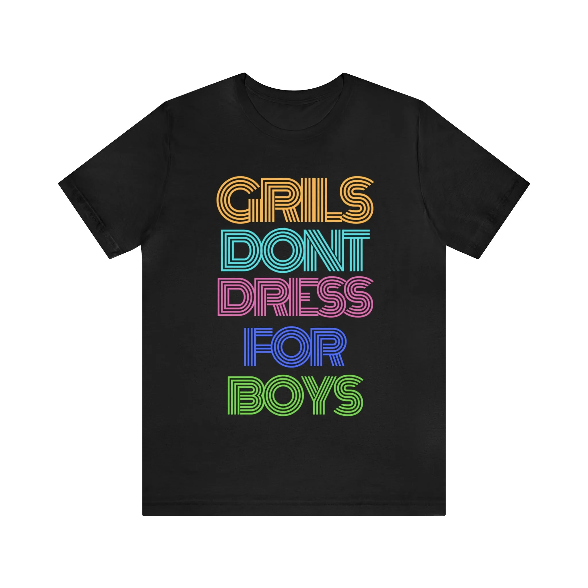 Girls Don't Unisex Crew Neck T-Shirt (S-3XL)